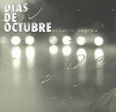 ÁLBUM DÍAS DE OCTUBRE - OCTUBRE NEGRO